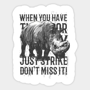 Rhinoceros - If You Have The Opportunity Sticker